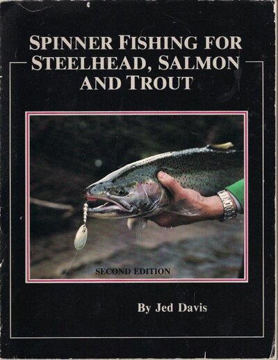 Spinner Fishing for Steelhead Salmon Trout by Jed Davis FRONT.jpg
